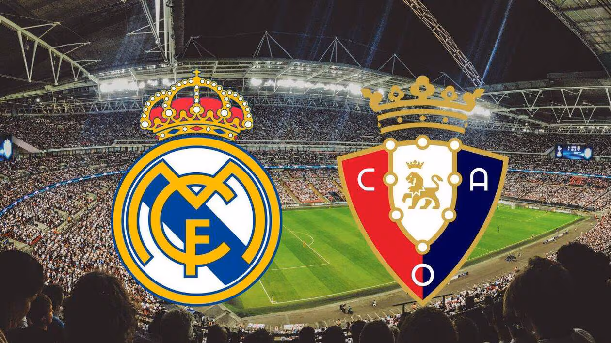 real madrid vs osasuna.. معلق مباراة ريال مدريد ضد أوساسونا اليوم في الدوري الإسباني 2026